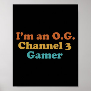 I'm An Og Channel 3 Gamer Funny Retro Vintage Vide Poster
