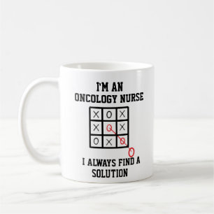 Im An Oncology Nurse I Always Find A Solution Mug