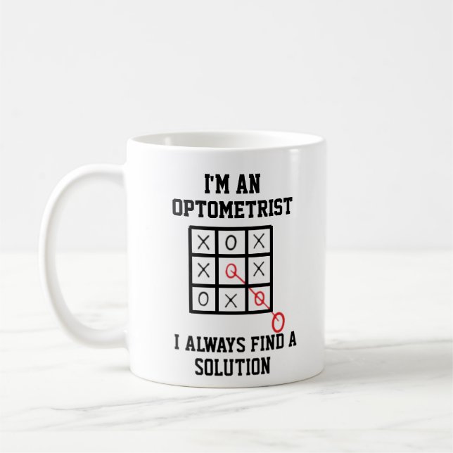 Im An Optometrist I Always Find A Solution Mug (Left)
