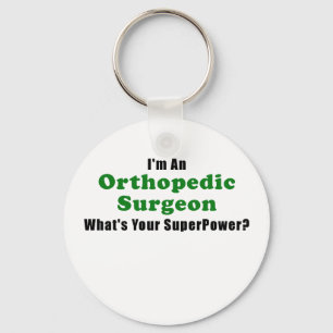 Im an Orthopaedic Surgeon Whats Your Superpower Key Ring