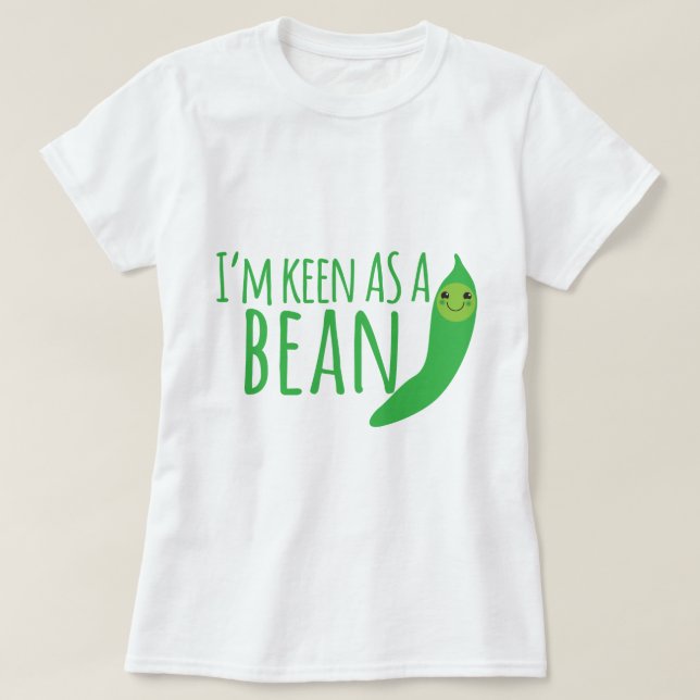 I'm as keen as a bean with cute kawaii beanie T-Shirt (Design Front)