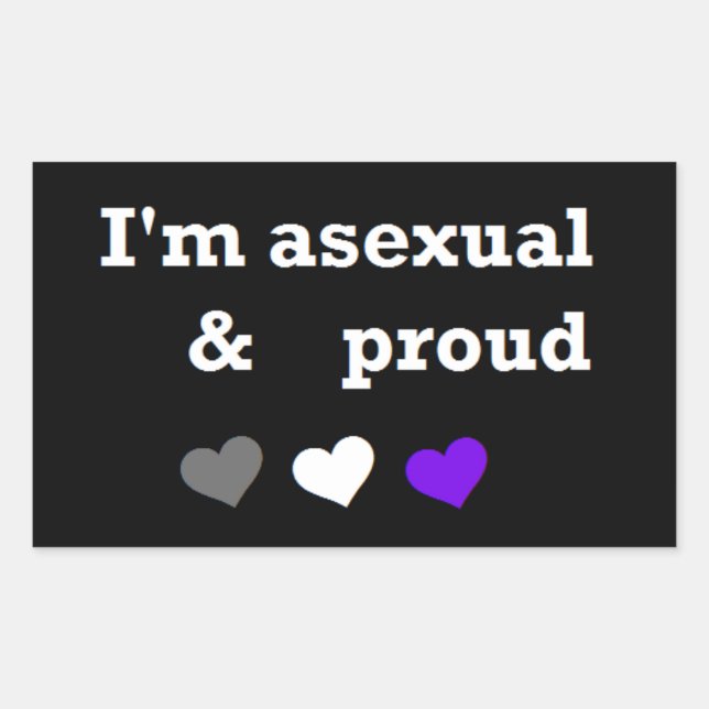 I'm asexual & proud sticker (Front)