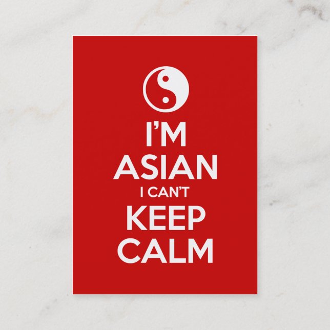 I'm Asian I Can't Keep Calm Business Card (Back)