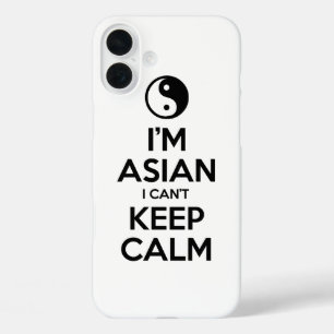 I'm Asian I Can't Keep Calm iPhone 16 Plus Case