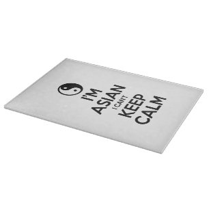 I'm Asian I Can't Keep Calm Cutting Board