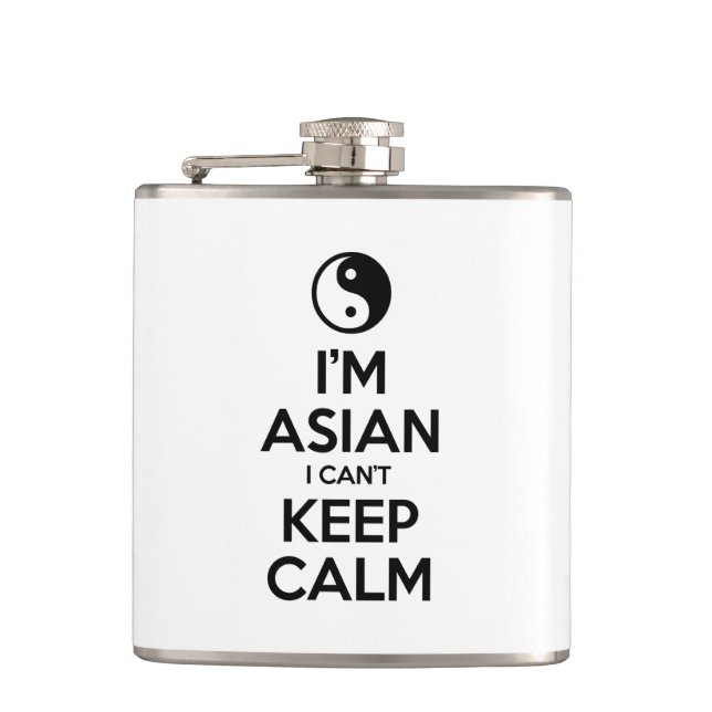 I'm Asian I Can't Keep Calm Hip Flask (Front)