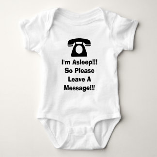 I'm Asleep!!! So Please Leave A Message!!! Baby Bodysuit