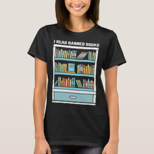 I'm at The Banned Books I Read Banned Books T-Shirt