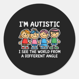 I'm Autistic I See The World Angle Autism Awarenes Classic Round Sticker