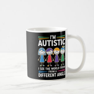 I'm Autistic I See The World Angle Autism Awarenes Coffee Mug
