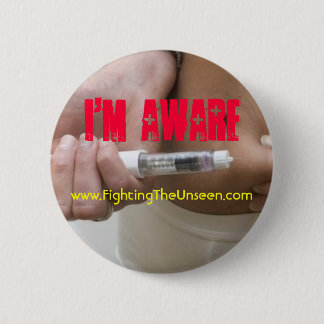 I'm Aware 6 Cm Round Badge