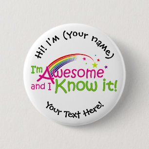 I'm Awesome & I Know it - White 6 Cm Round Badge