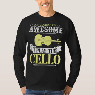 I'm Awesome I Play The Cello Cello Player T-Shirt