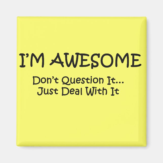 I'm Awesome. Magnet (Front)