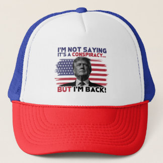 I'm Back Donald Trump Trucker Hat