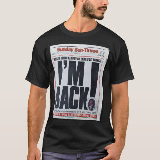I'M Back T-Shirt