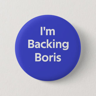 I'm Backing Boris 6 Cm Round Badge