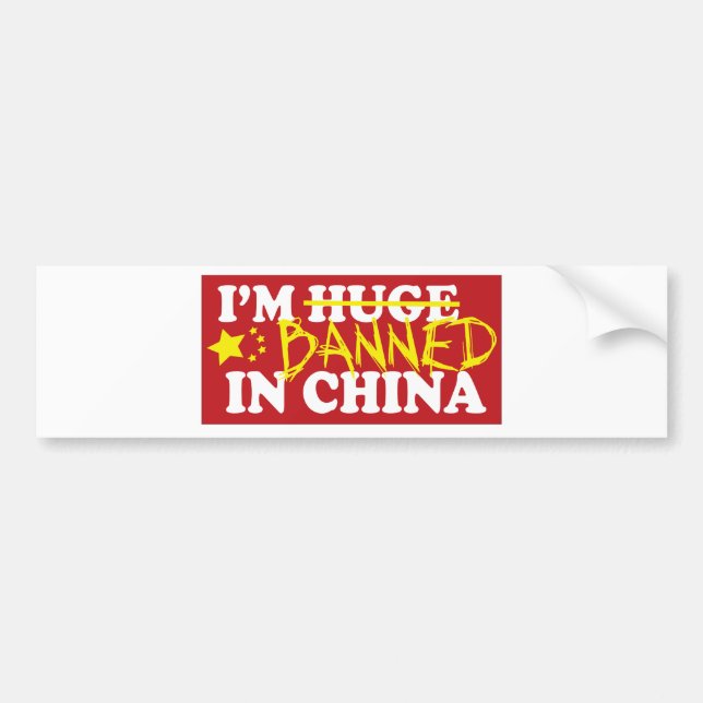 I'm banned in China Bumper Sticker (Front)