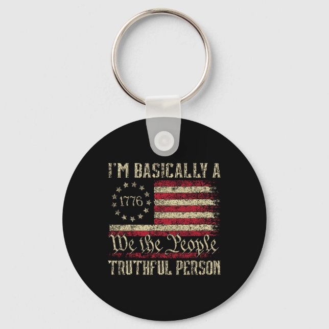 I'm Basically A Truthful Person Us Flag Election 2 Key Ring (Front)