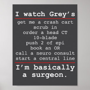 I'm Basically Surgeon Saying Poster
