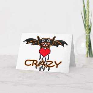 I'm Batshit Crazy for You, Halloween Card