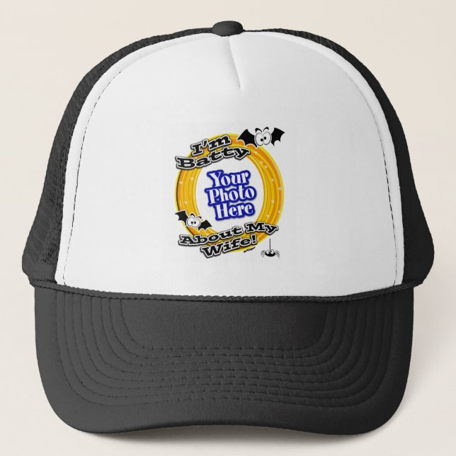 I'm Batty About My Wife Photo White Trucker Hat (Front)