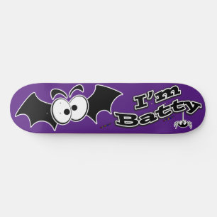 I'm Batty Crazy Eyes Skateboard