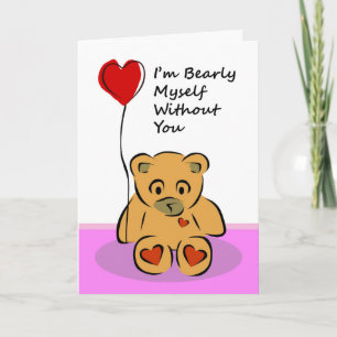 I'm Bearly Myself Without You, Miss You Valentine Holiday Card
