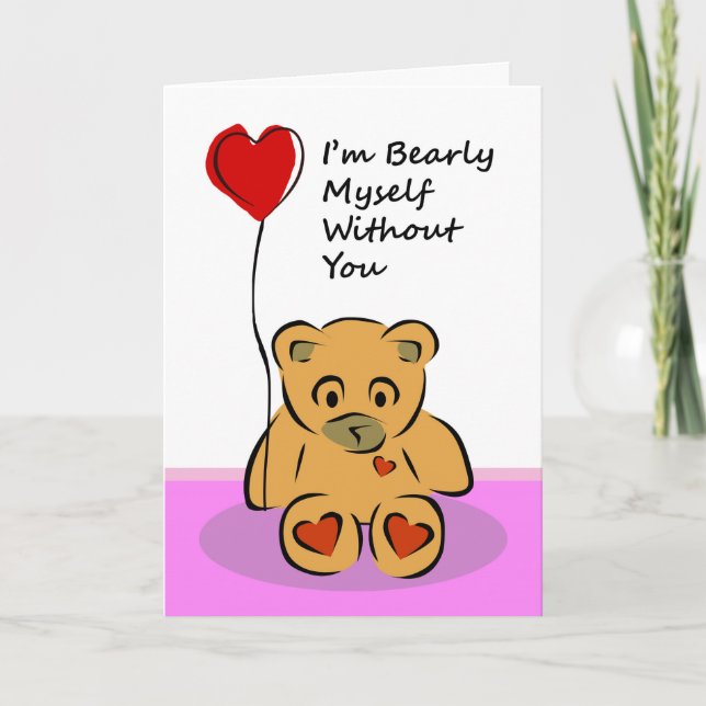 I'm Bearly Myself Without You, Miss You Valentine Holiday Card (Front)