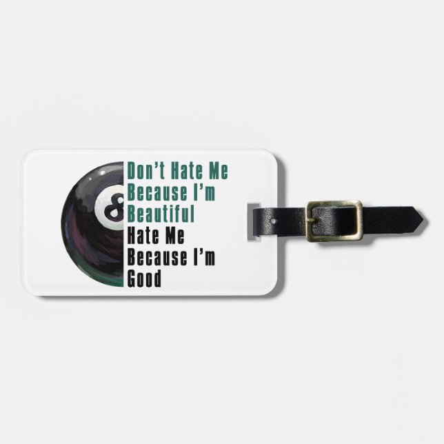 Im Beautiful Im Good 8 Ball Luggage Tag (Front Horizontal)