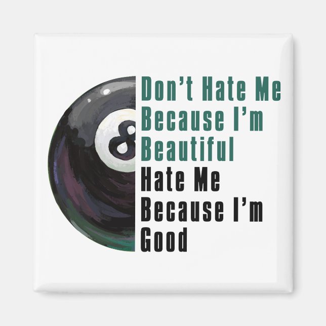 Im Beautiful Im Good 8 Ball Magnet (Front)