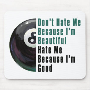 Im Beautiful Im Good 8 Ball Mouse Mat