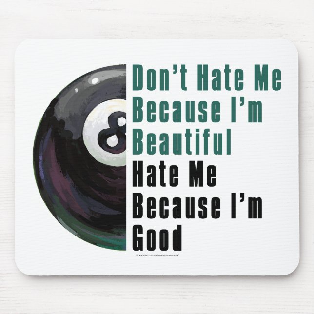 Im Beautiful Im Good 8 Ball Mouse Mat (Front)