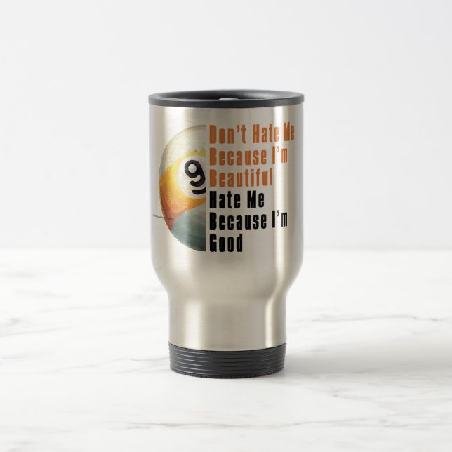 Im Beautiful Im Good 9 Ball Travel Mug (Center)
