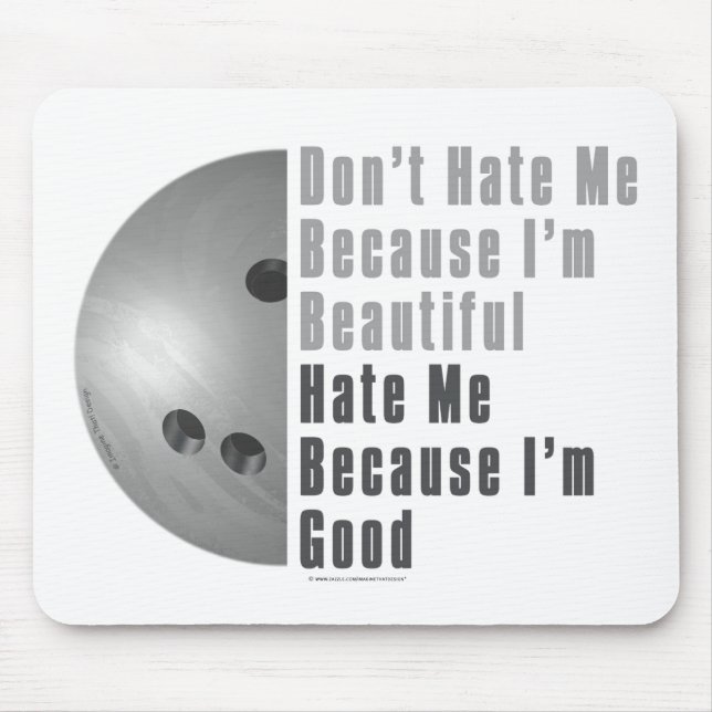 Im Beautiful Im Good Bowling Grey Mouse Mat (Front)