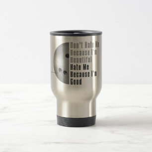 Im Beautiful Im Good Bowling Grey Travel Mug