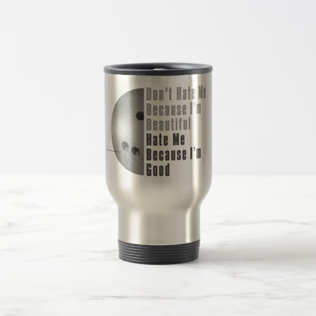 Im Beautiful Im Good Bowling Grey Travel Mug (Center)