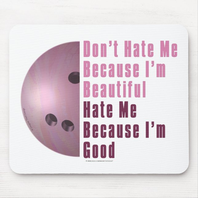 Im Beautiful Im Good Bowling Pink Mouse Mat (Front)