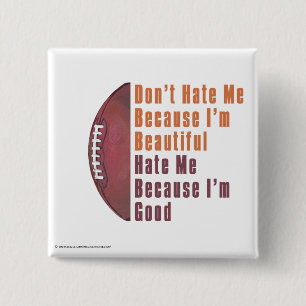 Im Beautiful Im Good Football 15 Cm Square Badge