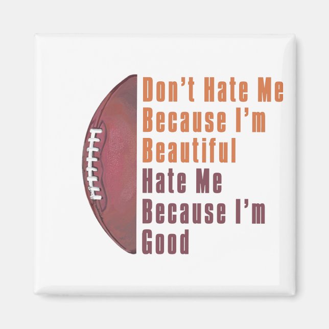 Im Beautiful Im Good Football Magnet (Front)