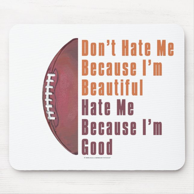 Im Beautiful Im Good Football Mouse Mat (Front)