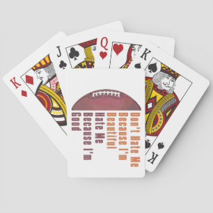Im Beautiful Im Good Football Playing Cards