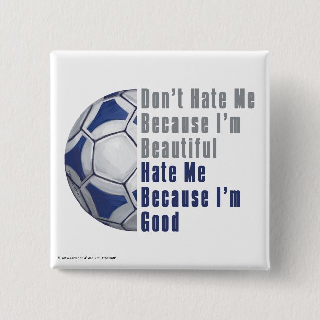 Im Beautiful Im Good Futbal 15 Cm Square Badge (Front)