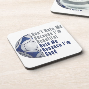 Im Beautiful Im Good Futbal Coaster
