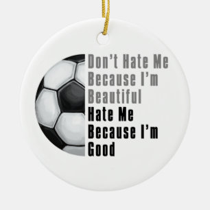 Im Beautiful Im Good Soccer Ball Ceramic Tree Decoration