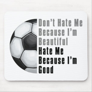 Im Beautiful Im Good Soccer Ball Mouse Mat
