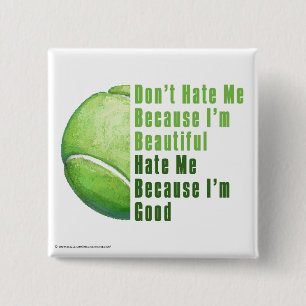 Im Beautiful Im Good Tennis Ball 15 Cm Square Badge