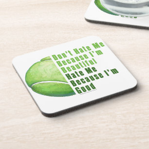Im Beautiful Im Good Tennis Ball Coaster