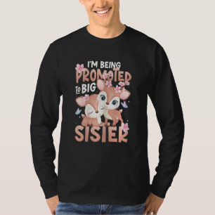 I'm Being Promoted To Big Sister 2023 Pregnancy An T-Shirt