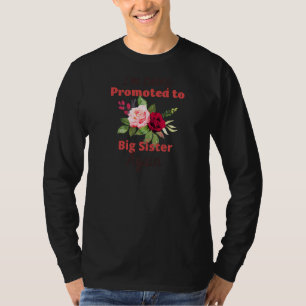 I'm Being Promoted To Big Sister Again Girl Best B T-Shirt